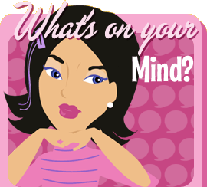 Click here to go to the Go Girls Only: What's on your mind? page.